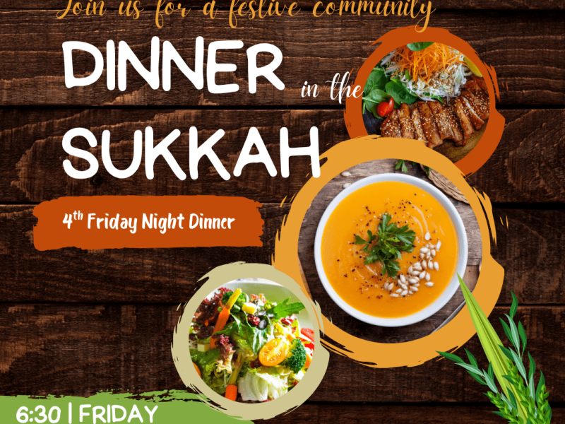SUKKOT COMMUNITY DINNER + HADASSA'S BIRTHDAY